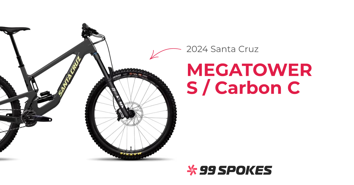 2024 Santa Cruz MEGATOWER S / Carbon C Specs, Comparisons, Reviews