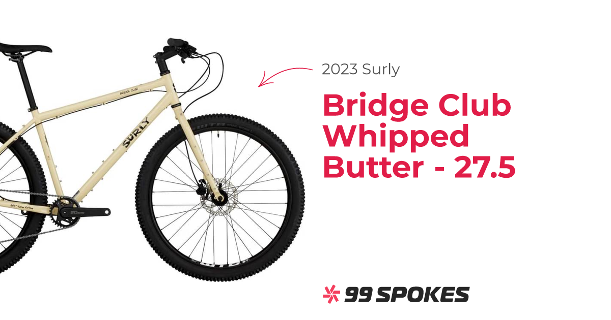 2023 Surly Bridge Club Whipped Butter - 27.5 – Specs, Comparisons ...
